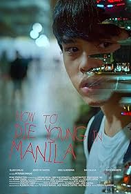 Subtitrare How to Die Young in Manila (Short 2020)