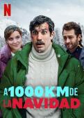 Subtitrare A 1000 km de la Navidad (A Thousand Kilometers from Christmas) (2021)