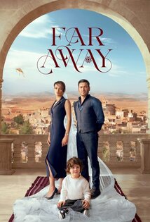 Subtitrare Far Away (Uzak Sehir) - Sezonul 1 (2024)