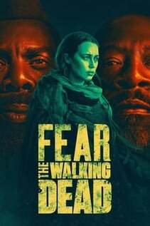 Subtitrare Fear the Walking Dead - Sezonul 7 (2015)